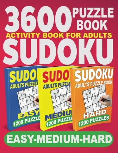 3600 Sudoku Puzzle Book Activity Book For Adults Sudoku Adult Puzzles Book | 2000 Sudoku Puzzle Book: 3600 Sudoku Puzzles For Adults Easy Medium Hard No Spiral Bound