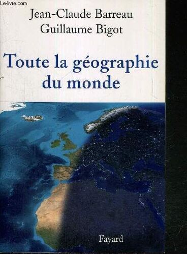Toute La Geographie Du Monde