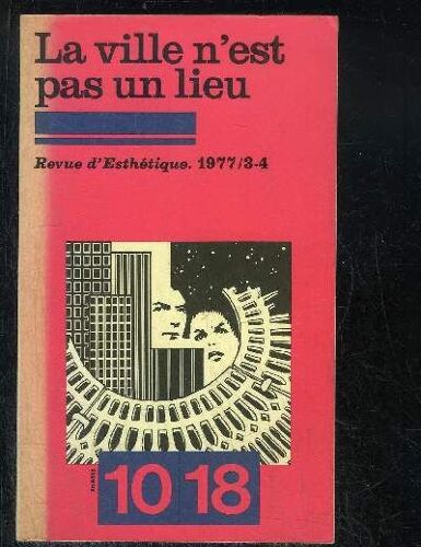La Ville N'est Pas Un Lieu