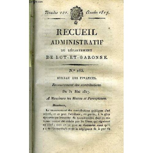 Recueil Administratif Du Departement De Lot Et Garonne N°101 Annee 1817 - Bureau Des Finances Recouvrement Des Contributions - Officiers En Non Activite .
