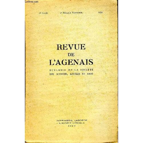 Revue De L'agenais - 78eme Annee - N° 2 - Molière À Agen Par Trougnac - Une Lettre Autographe Inédite De Jasmin Par Bauer - Un Épisode De La Formation Des Municipalités (Tonneins Dessous Et ...