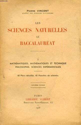 Les Sciences Naturelles Au Baccalaureat, I, Mathematiques, Mathematiques Et Etchnique, Philosophie, Sciences Experimentales