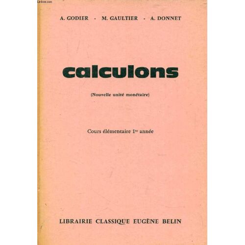 Calculons, Cours Elementaire 1re Annee, Classe De 10e