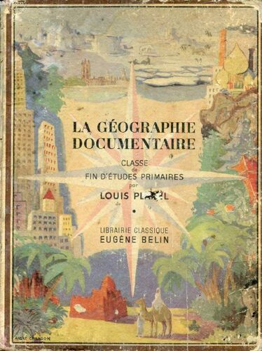 La Geographie Documentaire, Classe De Fin D'etudes Primaires, C.E.P., La France, L'union Francaise, Les Grandes Puissances, Le Monde