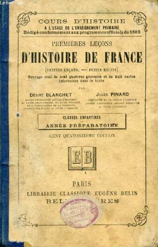 Premieres Lecons D'histoire De France (Petites Lecons, Petits Recits), Classes Enfantines Et Annee Preparatoire