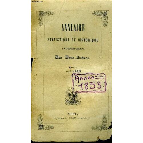 Annuaire Statistique Et Historique Du Departement Des Deux Sevres.