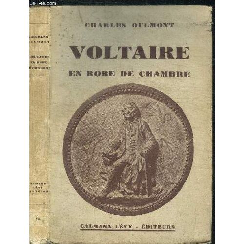 Voltaire En Robe De Chambre / Nouvelle Collection Historique