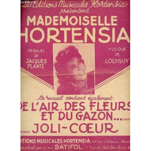 Mademoiselle Hortensia - De L'air, Des Fleurs Et Du Gazons - Joli-Coeur