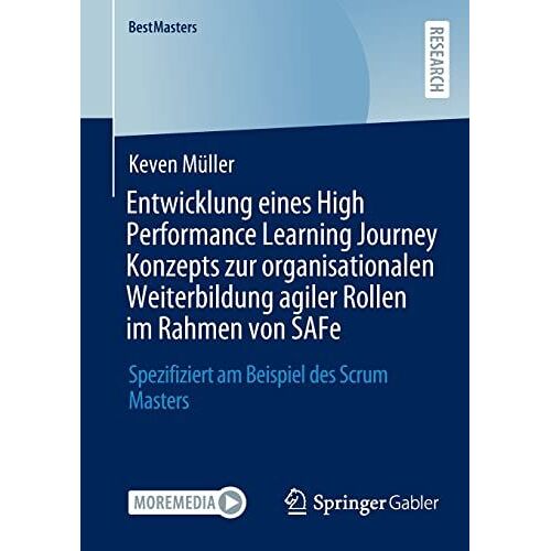 Entwicklung Eines High Performance Learning Journey Konzepts Zur Organisationalen Weiterbildung Agiler Rollen Im Rahmen Von Safe