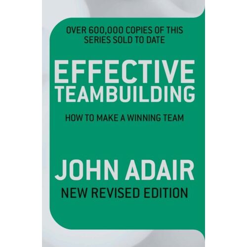 Effective Teambuilding Revised Ed