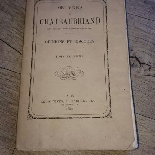 Oeuvres De Chateaubriand. Tome 12ème. Douzième. Opinions Et Discours.
