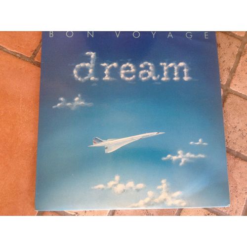 Vinyle Super 45 T Dream -Bon Voyage Collector
