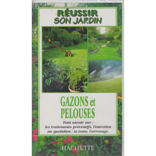 Reussir Son Jardin : Gazons Et Pelouses