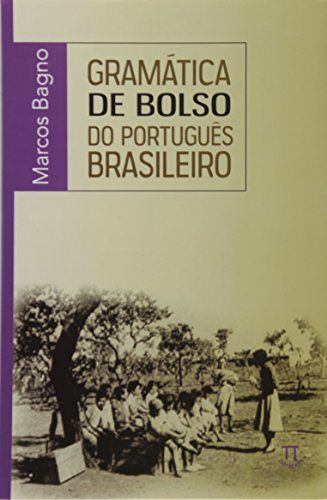 Gramatica De Bolso Do Português Brasileiro (Em Portuguese Do Brasil)