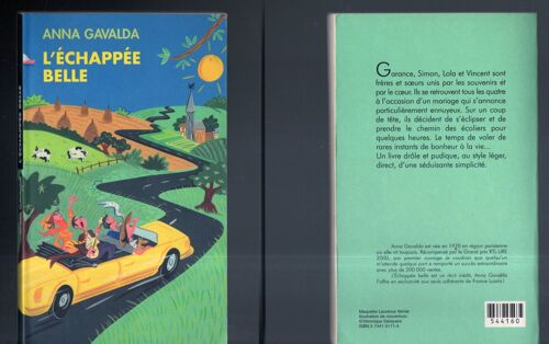 Anna Gavalda: " L'échappée Belle " ...Éditions France Loisirs ... 2001 .. Poche ..Littérature Française Contemporaine