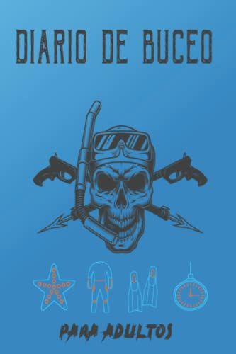 Diario De Buceo Para Adultos: Logbook With World Map, For Beginner, Intermediate, And Experienced Divers | Track & Record 120 Dives. Best Gift For Divers
