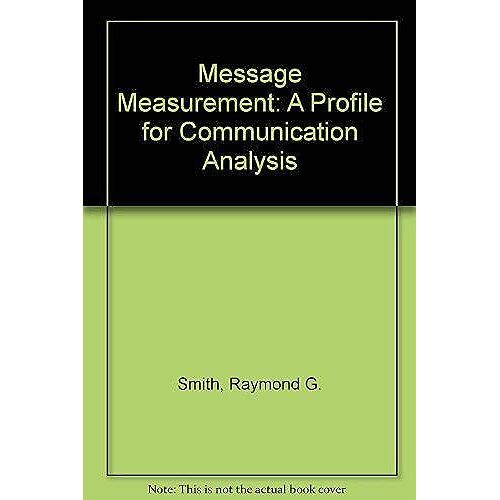 Message Measurement: A Profile For Communication Analysis