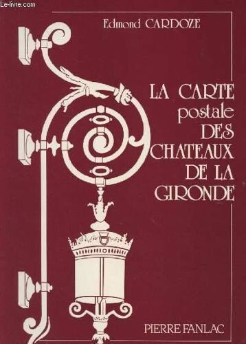 Les Cartes Postales Des Chateaux De La Gironde 