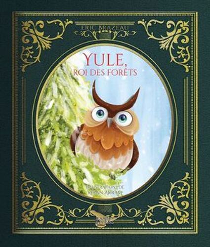 Yule, Le Roi Des Forêts