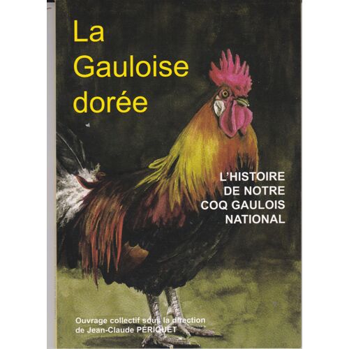  L'histoire De Notre Coq Gaulois National