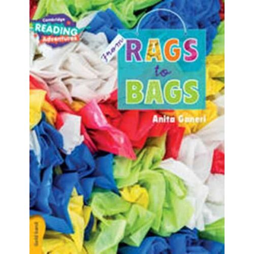 Cambridge Reading Adventures From Rags To Bags Gold Band