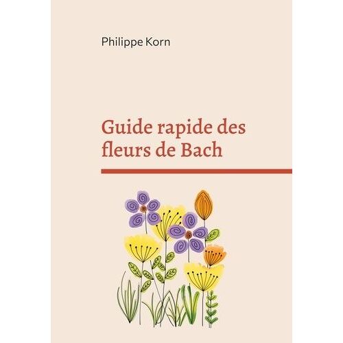 Guide Rapide Des Fleurs De Bach À La Maison