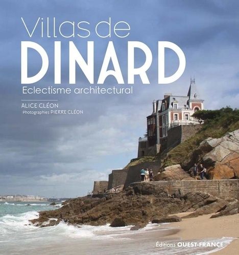 Villas De Dinard - Eclectisme Architectural