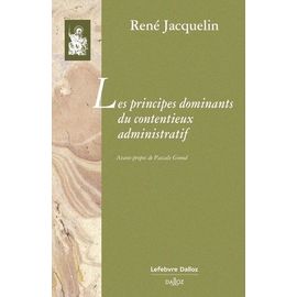 Les Principes Dominants Du Contentieux Administratif