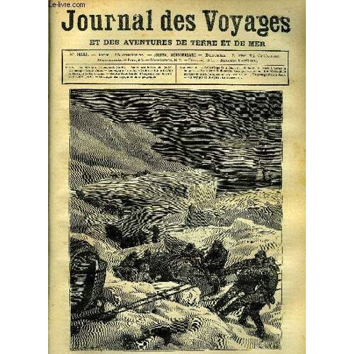 Journal Des Voyages Et Des Aventures De Terre Et De Mer N° 300 - Le Naufrage De La Jeannette - Trainage Des Canots A Travers La Banquise, Les Voleurs De Diamants, Un Passage Étroit A Tunis, Les(...)
