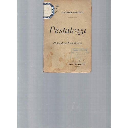 Pestalozzi Et L'éducation Élémentaire (Les Grands Éducateurs)