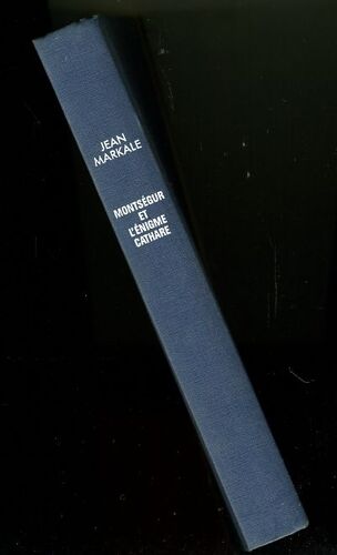 "Montségur Et L'énigme Cathare", Jean Markale, France Loisirs, 1988