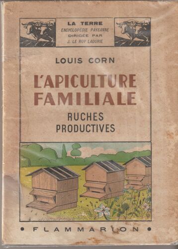 L'apiculture Familiale, Ruches Productive. Louis Corn