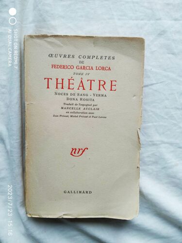 Fédérico Garcia Lorca, Oeuvres Complètes Iv : Théâtre, Noces De Sang - Yerma - Dona Rosita, Nrf - Gallimard, 1953, Traduction De L'espagnol De Marcelle Auclair