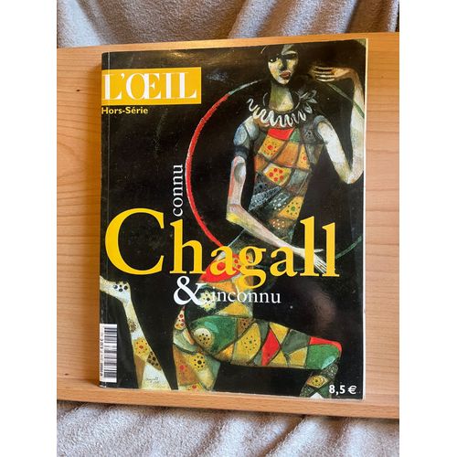 L'Oeil Hors Série 23 H Chagall Connu Et Inconnu 2003