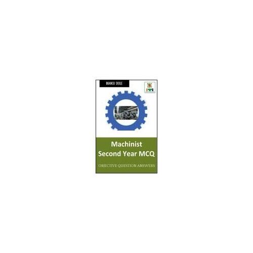 Machinist Second Year Mcq