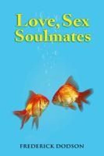 Love, Sex And Soulmates