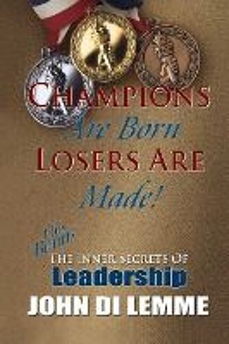 Champions Are Born, Losers Are Made