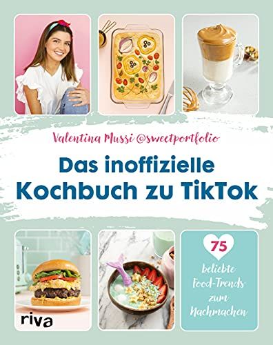 Das Inoffizielle Kochbuch Zu Tiktok