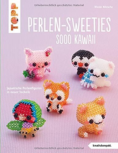 Perlen-Sweeties Sooo Kawaii (Kreativ.Kompakt)