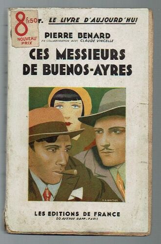 Ces Messieurs De Buenos-Ayres
