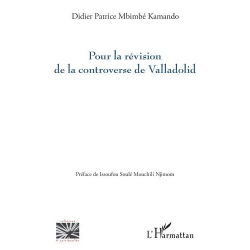 Pour La Révision De La Controverse De Valladolid