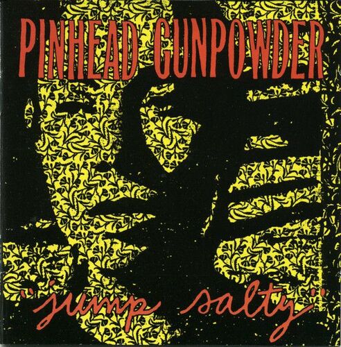 Pinhead Gunpowder - Jump Sally