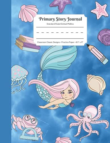 Primary Story Journal, Standard Ruled Dotted Midline With Mermaid Design: Handwriting Practice Paper With Picture Space Notebook For Kids | Kindergarten To 2nd Grade Elementary