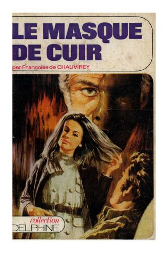 Le Masque De Cuir / De Chauvirey, Françoise / Réf34838