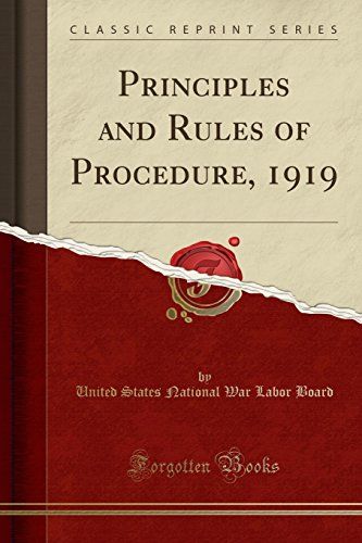 Board, U: Principles And Rules Of Procedure, 1919 (Classic R