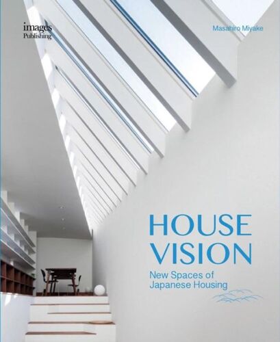 House Vision New Spaces For Japanses Residential Architecture