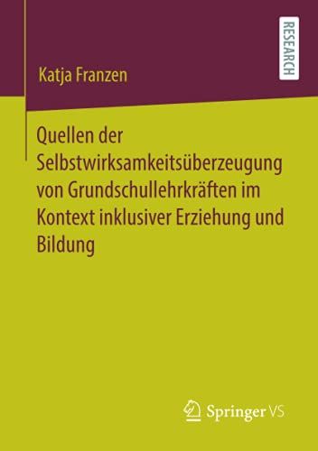 Quellen Der Selbstwirksamkeitsüberzeugung Von Grundschullehrkräften Im Kontext Inklusiver Erziehung Und Bildung