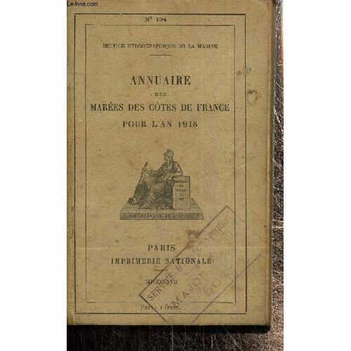 Annuaire Des Marées Des Côtes De France Pour L An 1918