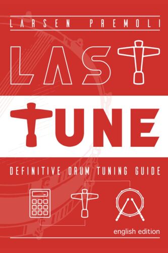 Last Tune: Definitive Drum Tuning Guide