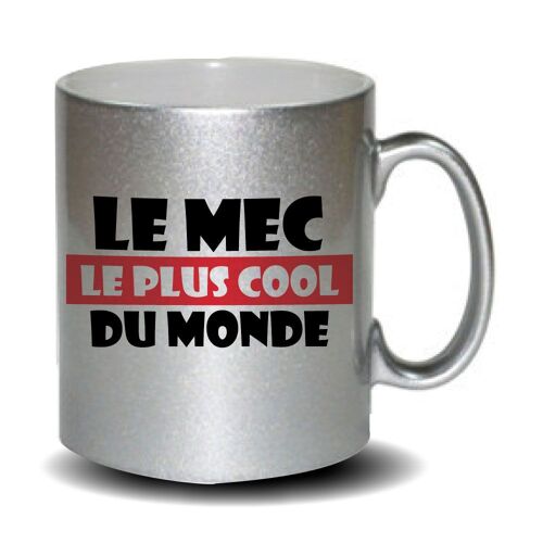 Mug Gris Pailleté Le Mec Le Plus Cool Du Monde, Humoristique . Cadeau Fête Des Mères, Fête Des Pères Ou Toutes Autres Occasions.